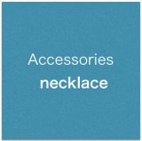 画像: Accessories necklace